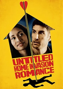 Безымянная романтическая история о вторжении в дом (2026)